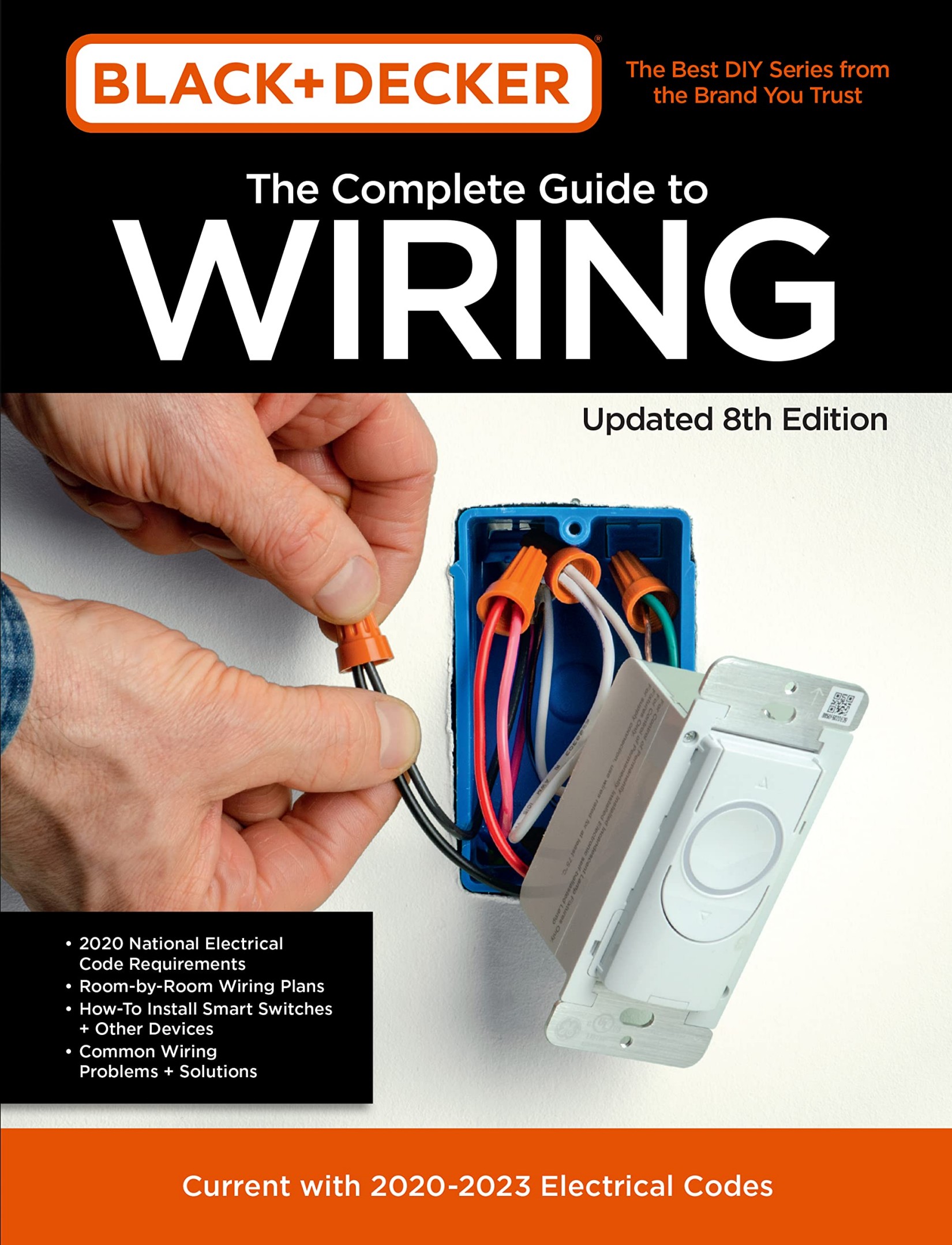 Black & Decker the Complete Guide to Wiring Updated 8th Edition: Current With 2020-2023 Electrical Codes