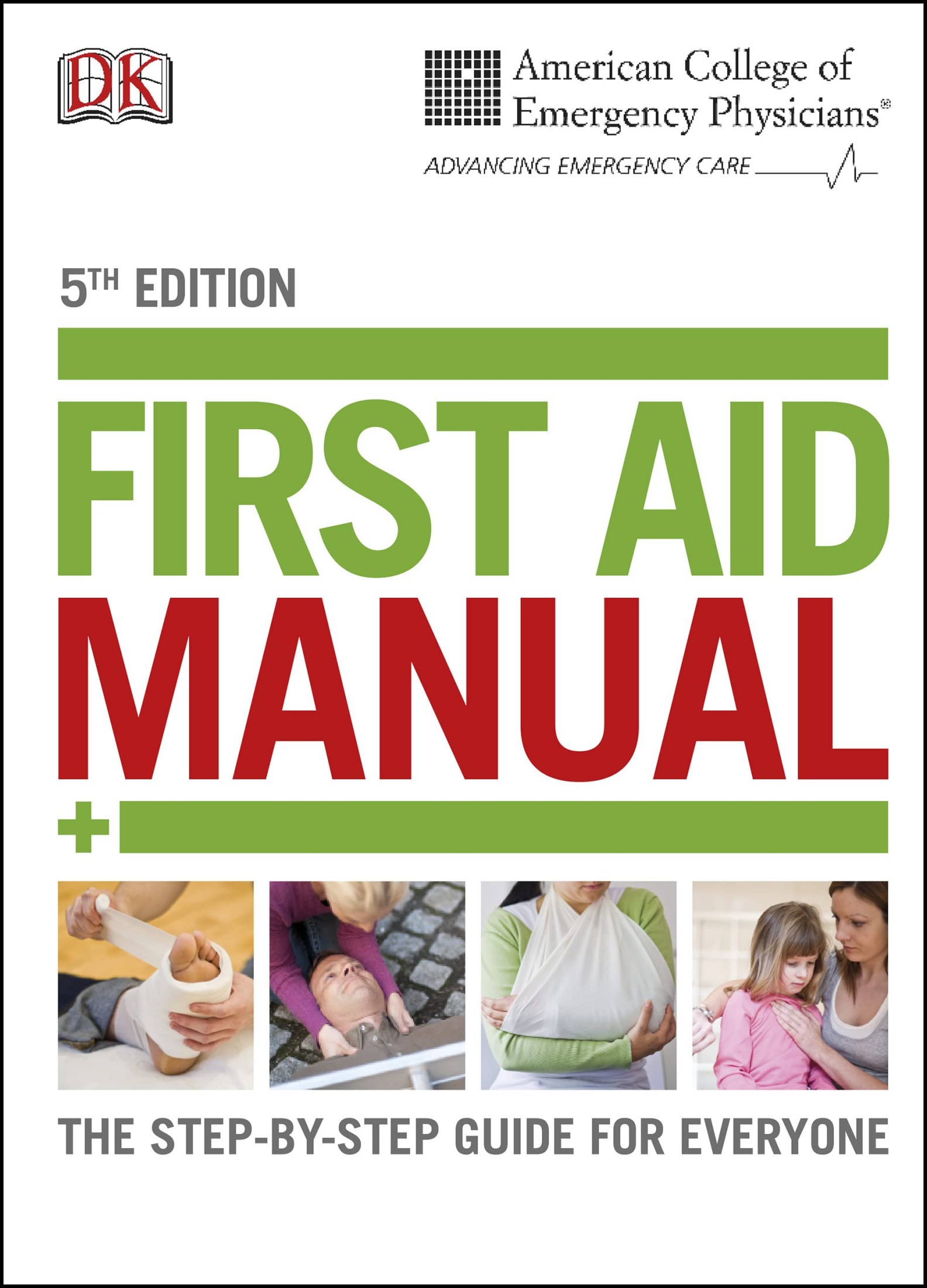 ACEP First Aid Manual: The Step-By-Step Guide for Everyone